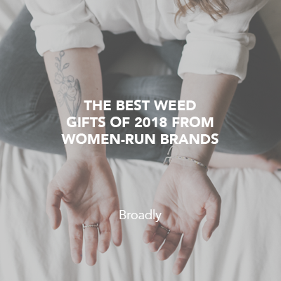 The best weed gifts of 2018 by women-run brands